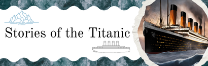 Stories of the Titanic