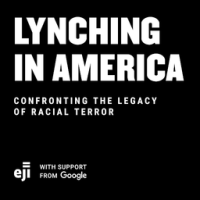 Lynching In America podcast logo.