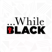 While Black podcast logo.